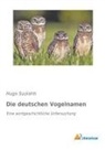Hugo Suolahti - Die deutschen Vogelnamen