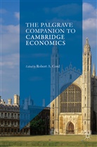 Robert Cord, Robert A. Cord, Rober A Cord, Robert A Cord, Robert Cord, Robert A. Cord - Palgrave Companion to Cambridge Economics