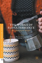 Grace Love Russo Ballaro, Stephanie Love, Stephanie V. Love, Grace Russo Ballaro, Grac Russo Bullaro, Grace Russo Bullaro... - Works of Elena Ferrante