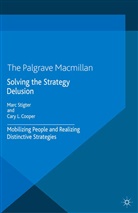 C Cooper, C. Cooper, Stigter, M Stigter, M. Stigter - Solving the Strategy Delusion