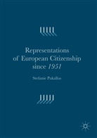 Stefanie Pukallus - Representations of European Citizenship Since 1951