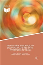 Oliver Pogodda Richmond, Sandr Pogodda, Sandra Pogodda, Jasmin Ramovic, Oliver Richmond - Palgrave Handbook of Disciplinary and Regional Approaches to Peace