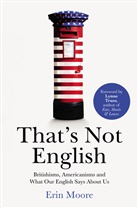 Erin Moore, Moore Erin - That's Not English