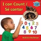 Bobbie Kalman - I Can Count / Sé Contar