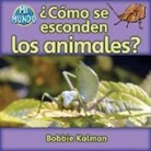 Bobbie Kalman - Como Se Esconden los Animales?