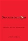 Jason Sorens - Secessionism