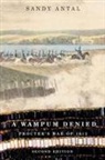 Sandy Antal - A Wampum Denied