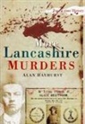 Alan Hayhurst - More Lancashire Murders