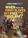 Shannon Knudsen - When Were the First Slaves Set Free During the Civil War?