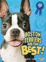 Elaine Landau - Boston Terriers Are the Best!