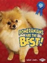 Elaine Landau - Pomeranians Are the Best!