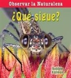 Bobbie Kalman - ¿Qué Sigue? (What Comes Next?)