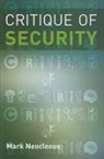 Mark Neocleous - Critique of Security