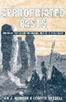 Ian J McNiven, Ian J. McNiven, Ian J. Russell Mcniven, Lynette Russell - Appropriated Pasts
