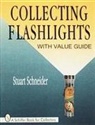 Stuart Schneider - Collecting Flashlights