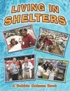 Bobbie Kalman, Kelley MacAulay, Kelly MacAuley - Living in Shelters