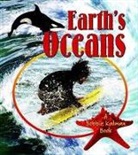 Bobbie Kalman, Kelley MacAulay - Earth's Oceans