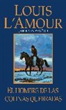 Louis L'Amour - El hombre de Las Colinas Quebradas