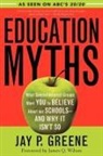 Jay P Greene, Jay P. Greene - Education Myths