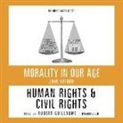 Prof John Arthur, Robert Guillaume, Mike Hassell, John Lachs - Human Rights & Civil Rights (Hörbuch)