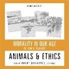 Dr Rem B. Edwards, Rem B. Edwards, Robert Guillaume, Mike Hassell, John Lachs - Animals & Ethics (Audio book)