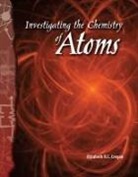 Elizabeth Cregan, Elzabeth R. C. Cregan - Investigating the Chemistry of Atoms