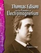 Elizabeth Cregan, Elizabeth R. C. Cregan - Thomas Edison and the Pioneers of Electromagnetism