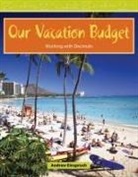 Andrew Einspruch - Our Vacation Budget