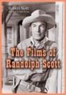 Robert Nott - The Films of Randolph Scott