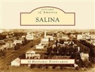 Salina History Book Committee, The Salina History Book Committee - Salina:: 1858-2008