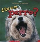 Bobbie Kalman, Hannelore Sotzek - ¿Qué Es Un Perro? (What Is a Dog?)