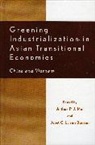 Anita C. L. Van Ganeri, Arthur P. J. Mol, Joost C L Buuren, Joost C L van Buuren, Joost C. L. Buuren, Joost C. L. van Buuren... - Greening Industrialization in Asian Transitional Economies