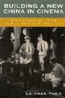 Laikwan Pang - Building a New China in Cinema
