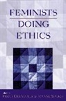 Peggy Desautels, Peggy Desautels, Joanne Waugh - Feminists Doing Ethics