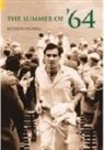 Andrew Hignell - Summer of '64