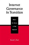 Daniel J. Par, Daniel J. Pare, Daniel J Paré, Daniel J. Parz - Internet Governance in Transition