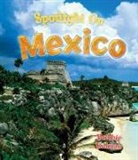 Bobbie Kalman, Niki Walker - Spotlight on Mexico
