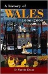 D. Gareth Evans, Gareth Evans - A History of Wales 1906-2000