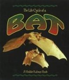 Bobbie Kalman, Rebecca Sjonger - The Life Cycle of a Bat
