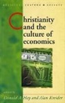 Donald Hay, Donald Hay, Donald A. Hay, Alan Kreider - Christianity and the Culture of Economics