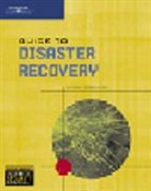 Michael Erbschloe, John Vacca, John R. Vacca - Guide to Disaster Recovery
