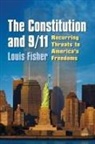 Louis Fisher - The Constitution and 9/11