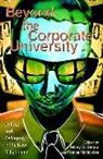 Henry Giroux, Henry A Giroux, Henry A. Giroux, Kostas Myrsiades, Henry A. Giroux, Kostas Myrsiades - Beyond the Corporate University