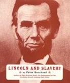 Peter Burchard - Lincoln and Slavery