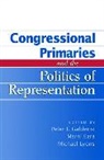 Marni Ezra, Ezra Marni, Peter F Galderisi, Peter F. Galderisi, Galderisi Peter F., Michael Lyons - Congressional Primaries and the Politics of Representation