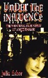 Julia Fisher - Under the Influence