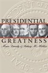 Marc Landy, Marc Karnis Landy, Sidney M. Milkis - Presidential Greatness
