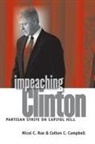 Colton C. Campbell, Nicol C. Rae - Impeaching Clinton
