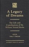 William Venoid Banks, Sheila T Gregory, Sheila T. Gregory, Gregory Sheila T., Sheila T. Gregory - A Legacy of Dreams