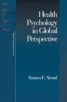 Frances E. Aboud - Health Psychology in Global Perspective